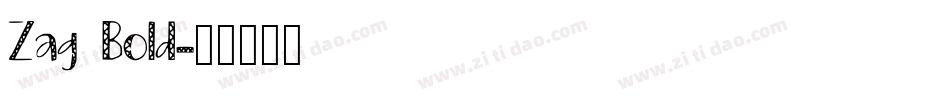 Zag Bold字体转换